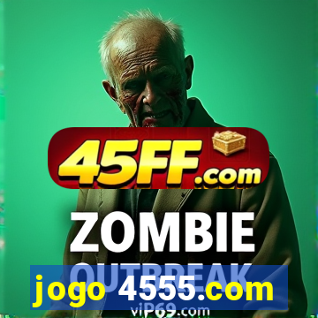 jogo 4555.com